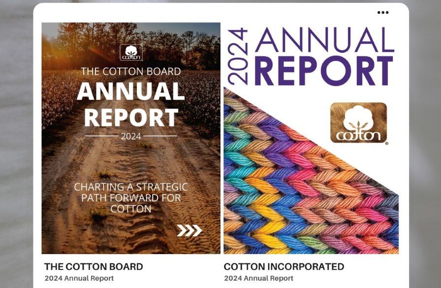 The Cotton Board and Cotton Incorporated Release Annual Reports for 2024